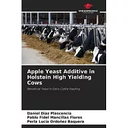 Apple Yeast Additive in Holstein High Yielding Cows