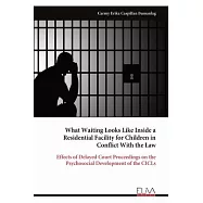 What Waiting Looks Like Inside a Residential Facility for Children in Conflict With the Law