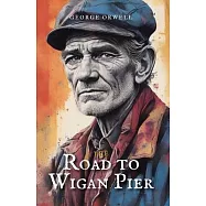 The Road to Wigan Pier