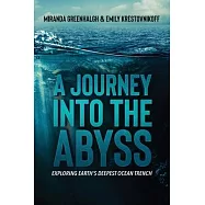 A Journey into the Abyss: Exploring Earth&rsquo;s Deepest Ocean Trench