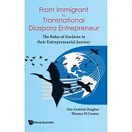 From Immigrant to Transnational Diaspora Entrepreneur: The Roles of Enclaves in Their Entrepreneurial Journey