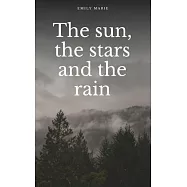 The sun, the stars, and the rain
