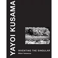 Yayoi Kusama: Inventing the Singular