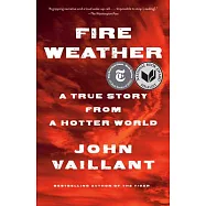 Fire Weather: On the Frontlines of a Burning World