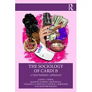 The Sociology of Cardi B: A Trap Feminist Approach