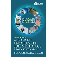 Advanced Unsaturated Soil Mechanics: Theory and Applications