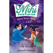 Mihi Ever After: Home Sweet Home