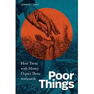 Poor Things: How Those with Money Depict Those Without It