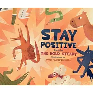 Stay Positive: A Children’s Picture Book