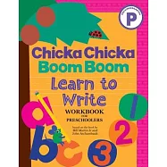 Chicka Chicka Boom Boom Learn to Write Workbook for Preschoolers