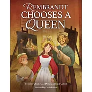 Rembrandt Chooses a Queen