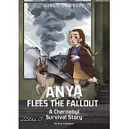 Anya Flees the Fallout: A Chernobyl Survival Story