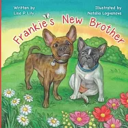 Frankie&rsquo;s New Brother