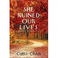 She Ruined Our Lives: A Funderburke and Kaiming Mystery