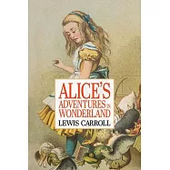 Alice&rsquo;s Adventures in Wonderland