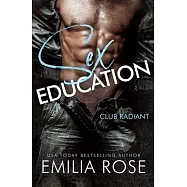 Sex Education: A Spicy BDSM Club Romance