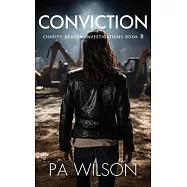 Conviction: A Suspenseful PI Crime Thriller