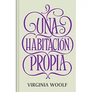 Una Habitaci&oacute;n Propia / A Room of One&rsquo;s Own