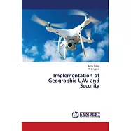 Implementation of Geographic UAV and Security