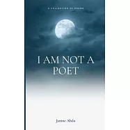 I Am Not a Poet