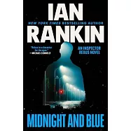 Midnight and Blue: An Inspector Rebus Novel