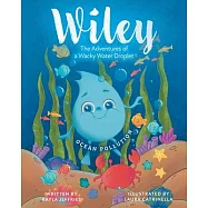 Ocean Pollution: The Adventures of a Wacky Water Droplet