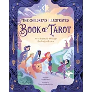 A Child&rsquo;s Illustrated Book of Tarot