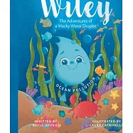 Ocean Pollution: The Adventures of a Wacky Water Droplet