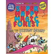 Super Happy Magic Forest and the Distant Desert: Volume 4