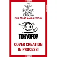 Disney Manga: Tim Burton&rsquo;s the Nightmare Before Christmas - Full-Color Manga Edition