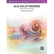 Alis Volat Propriis: (She Flies with Her Own Wings), Conductor Score & Parts