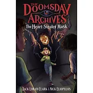 The Doomsday Archives: The Heart-Stealer Mask