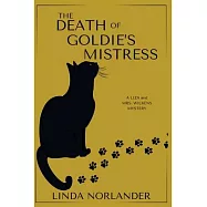 The Death of Goldie&rsquo;s Mistress: A Liza and Mrs.Wilkens Mystery