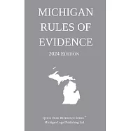 Michigan Rules of Evidence; 2024 Edition
