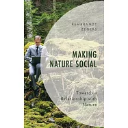 Making Nature Social: Towards a Relationship with Nature