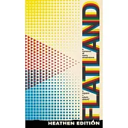 Flatland: A Romance of Many Dimensions (Heathen Edition)