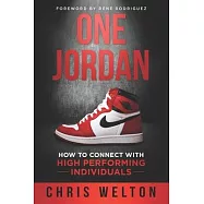 One Jordan: How to Connect With High Performing Individuals