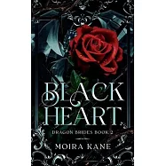 Black Heart: A Grumpy Sunshine Dragon Shifter Romance