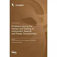 Problems during the Design and Testing of Instrument, Special and Power Transformers