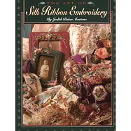Art of Silk Ribbon Embroidery - The