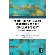 Promoting Sustainable Innovation and the Circular Economy: Legal and Economic Aspects