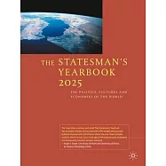The Statesman’s Yearbook 2025: The Politics, Cultures and Economies of the World
