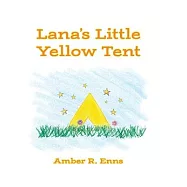 Lana&rsquo;s Little Yellow Tent