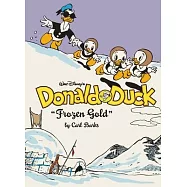 Walt Disney&rsquo;s Donald Duck Frozen Gold: The Complete Carl Barks Disney Library Vol. 2