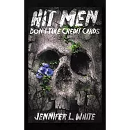 Hit Men Don’t Take Credit Cards