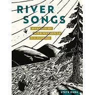 River Songs: Moments of Wild Wonder in Fly Fishing