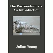 The Postmodernists: An Introduction