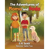 The Adventures of Momo and Dodo: A Lesson Learned on Lunker Lake