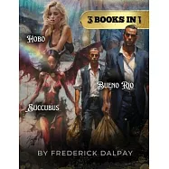 Hobo, Succubus, Bueno Rio