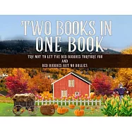 Two Books in One Book "Try Not To Let The Bed Buddies Torture You" and "Bed Buddies But No Bullies"